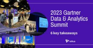 6 Key Takeaways from the 2023 Gartner Data & Analytics Summit