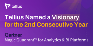 Tellius Named a Visionary in the Gartner® Magic Quadrant™ for Analytics & Business Intelligence Platforms 2 Years Running